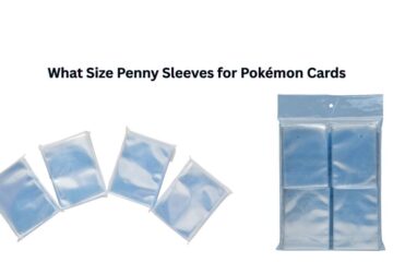 What Size Penny Sleeves for Pokémon Cards