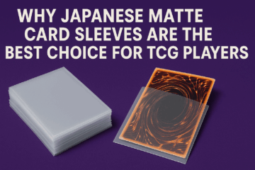 Why Japanese Matte Card Sleeves Are the Best Choice for TCG Players