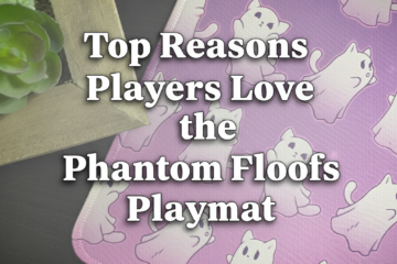 Top Reasons Players Love the Phantom Floofs Playmat